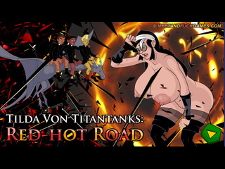 erotic flash game tilda von titantanks red-hot road for adults only